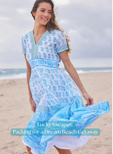 Lucky Escapes: Packing for a Dream Beach Getaway